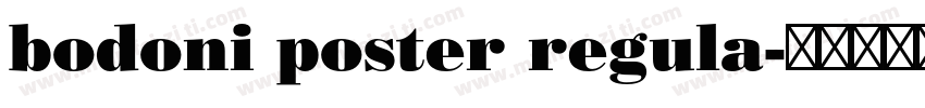 bodoni poster regula字体转换